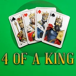 4 of a King